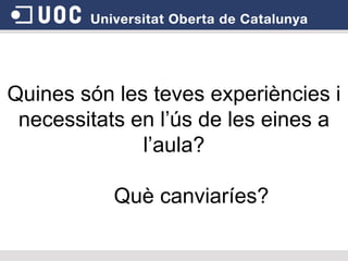 Uso y aplicación de las TIC en el ámbito académico y profesional.Resol la contradicció del TFCResuelve la contradición del TFC“(…) una presentació per ser llegida”.“(…) una presentación para ser leída”.Resol el problema del lliuramentResuelve el problema de la entregatadjun_video_cor. > tconnex_campus.