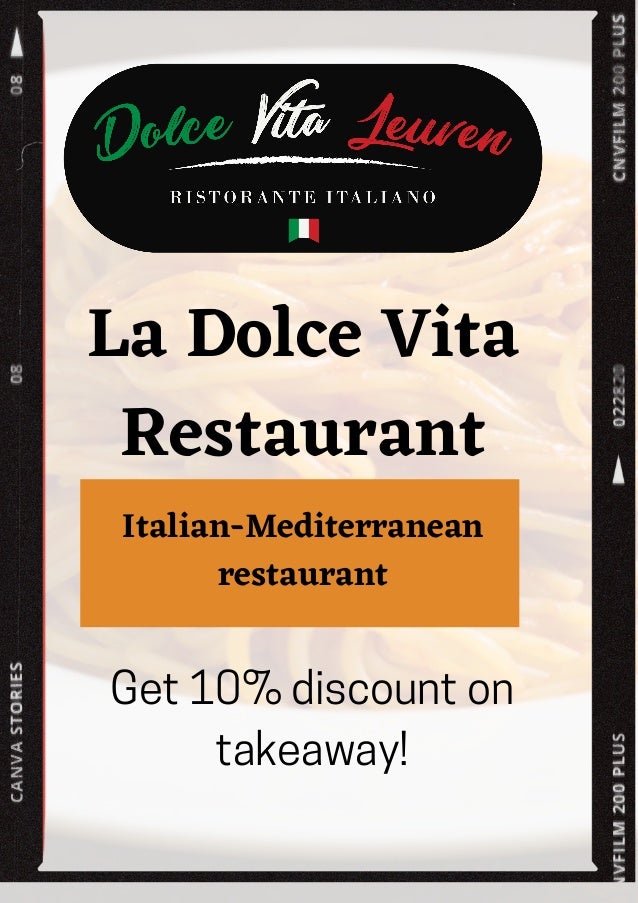 La Dolce Vita
Restaurant
Get10%discounton
takeaway!
Italian-Mediterranean
restaurant
 