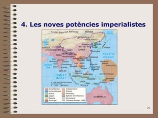27
4. Les noves potències imperialistes
 