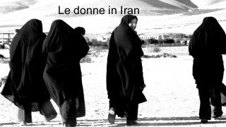 Le donne in Iran
 