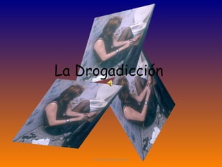 La drogadiccion mariana vieja | PPT