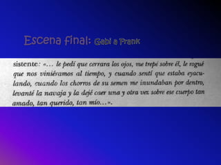 Escena final:
 