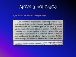 *Las Pistas => Verdad desagradable
 