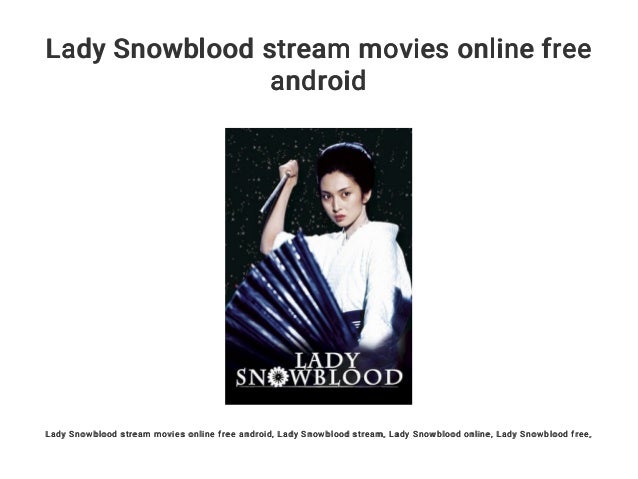 Lady Snowblood Stream Lady Snowblood Stream