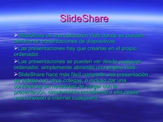 SlideShare ,[object Object],[object Object],[object Object],[object Object]