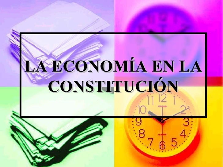 La economia en la constitución
