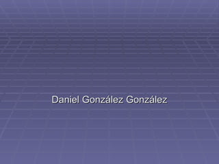 Daniel González González 