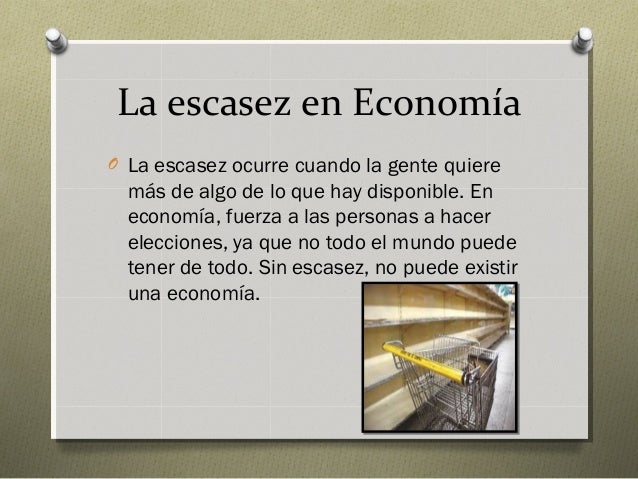 La economia y escasez 2