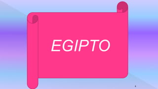 EGIPTO
6
 