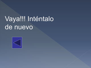 Vaya!!! Inténtalo
de nuevo
 