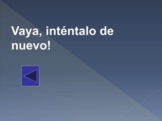 Vaya, inténtalo de
nuevo!
 