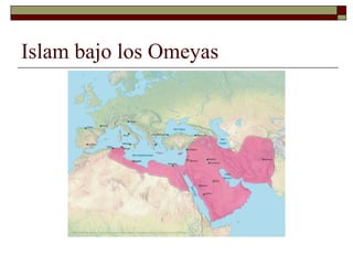 Islam bajo los Omeyas 