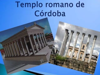 Templo romano de Córdoba