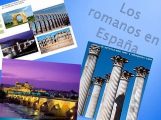 Los romanos en España