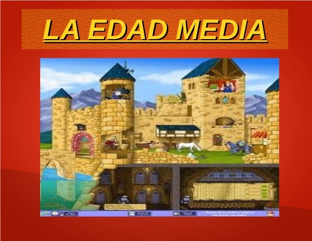 LA EDAD MEDIALA EDAD MEDIA 