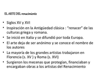 EL ARTEDEL renacimiento
 