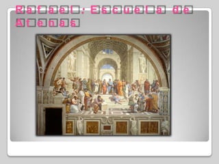 Rafael: Escuela de Atenas 