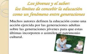 La educación