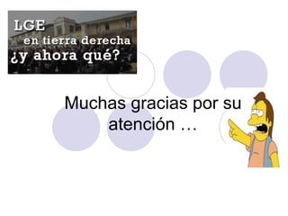 Muchas gracias por su atención … 