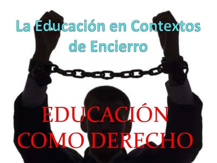 La educación en contextos de encierro