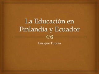 Enrique Tupiza
 