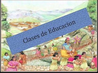 La educación incaica