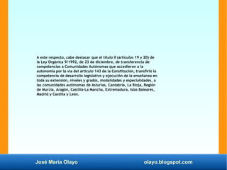 José María Olayo olayo.blogspot.com
A este respecto, cabe destacar que el título II (artículos 19 y 20) de
la Ley Orgánica...