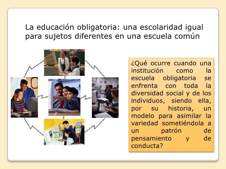 La Educación Obligatoria Gimeno SacristáN