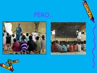 PERO…
 