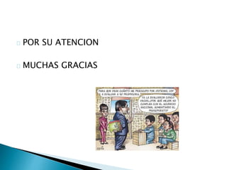 POR SU ATENCION
MUCHAS GRACIAS
 
