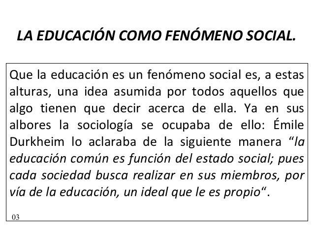 La educacion como fenomeno social tema 03