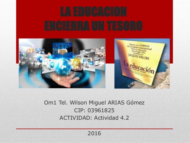 La educacion encierra un tesoro act. 4.1