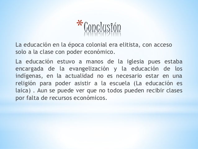 La educacion en la epoca colonial