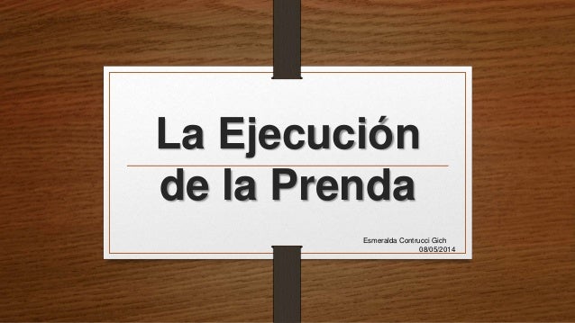 Resultado de imagen para Ejecución de Prenda