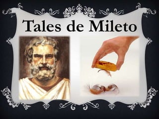 Tales de Mileto
 