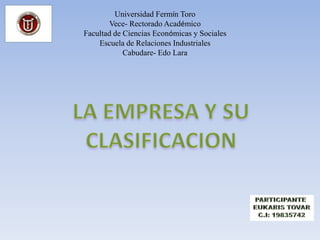 Universidad Fermín Toro
       Vece- Rectorado Académico
Facultad de Ciencias Económicas y Sociales
    Escuela de Relaciones Industriales
            Cabudare- Edo Lara
 