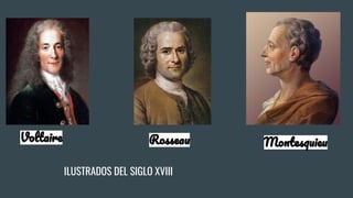 ILUSTRADOS DEL SIGLO XVIII
V MR
 