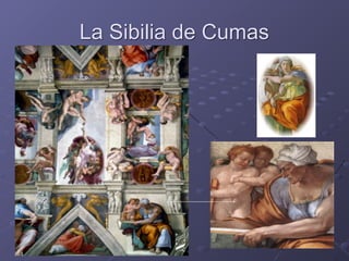 La Sibilia de Cumas
 