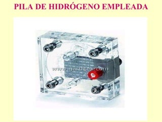 PILA DE HIDRÓGENO EMPLEADA 