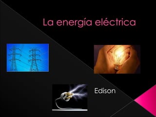 Edison
 