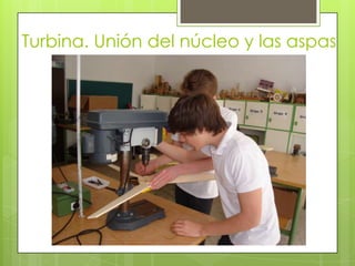Turbina. Unión del núcleo y las aspas
 