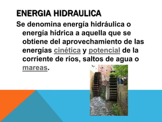 Corriente directa (las baterías) 