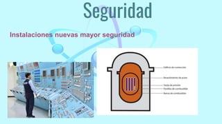 Seguridad
Instalaciones nuevas mayor seguridad
 