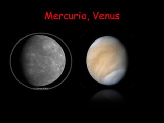Mercurio, Venus 