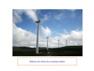 Molinos de viento de un parque eólico 