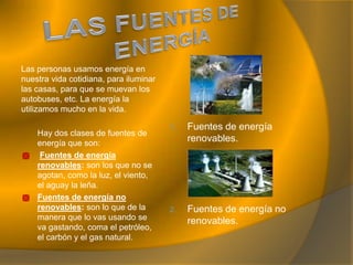 LAS TRANSFORMACIONESDE LA ENERGÍALa energía se transforma de un tipo en otro.Algunos ejemplos de transformaciones de energía son los siguientes:  El cohete la energía química se transforma en energía mecanica.1.