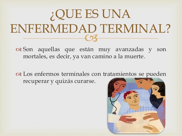 La enfermedad terminal y cuidados paliativos