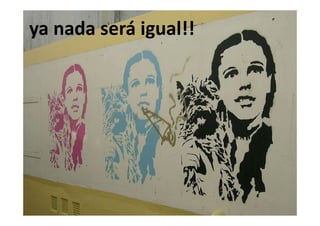 ya nada será igual!!
 