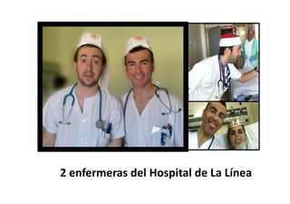 2 enfermeras del Hospital de La Línea
 