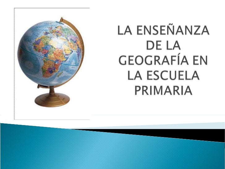 La Geografia En La Escuela Primaria - vrogue.co